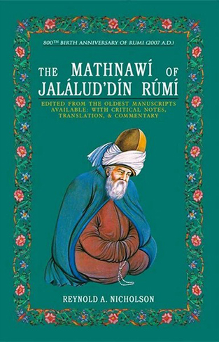 The Mathnawi of Jalalud Din Rumi 6 volumes in 1 book